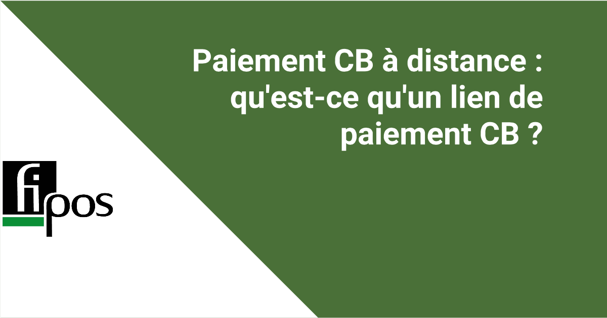 Paiement CB à distance : qu’est-ce qu’un lien de paiement CB ?
