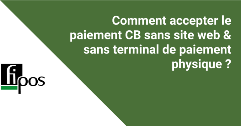 Comment accepter le paiement CB sans site web & sans terminal de paiement physique ?