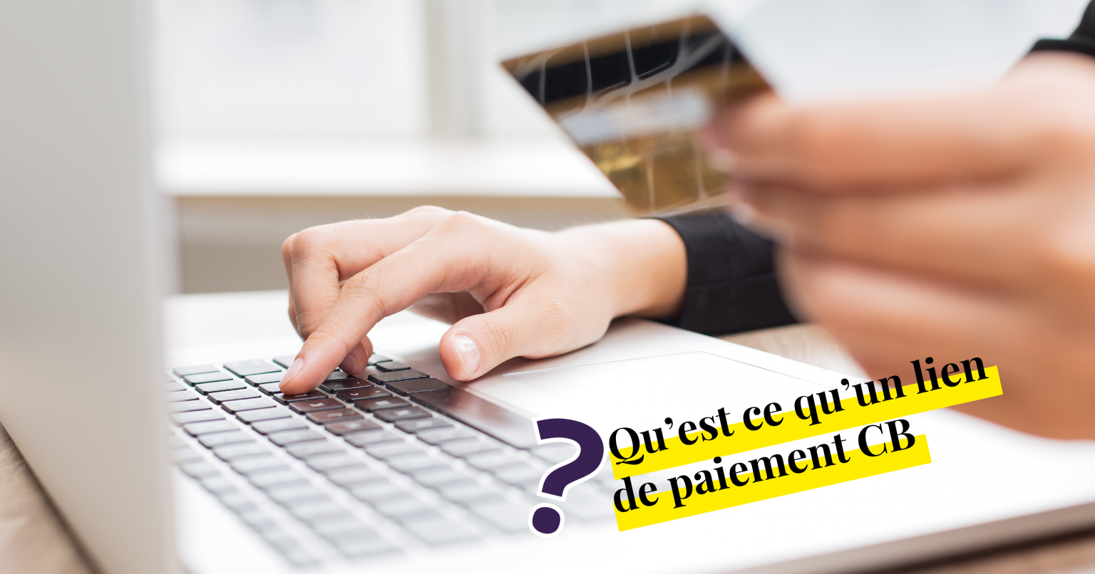 Paiement CB à distance qu’estce qu’un lien de paiement CB ? Fipos